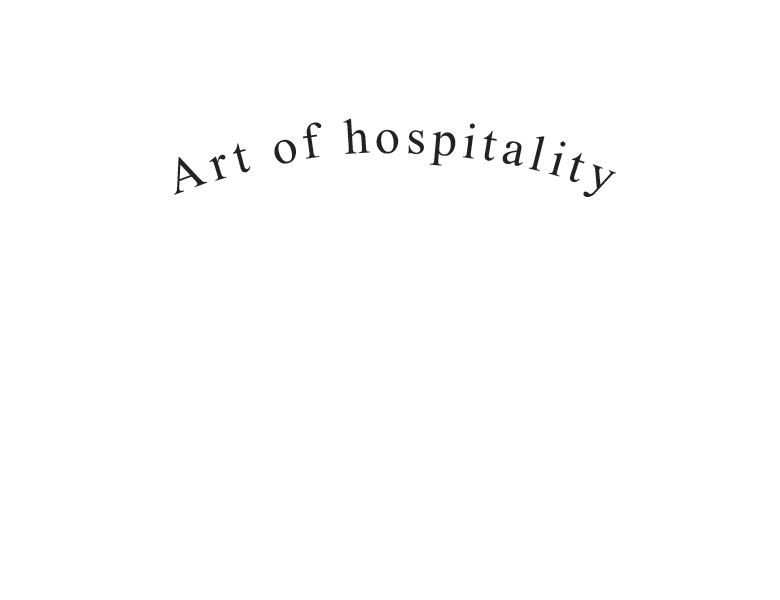 Art of hospitality